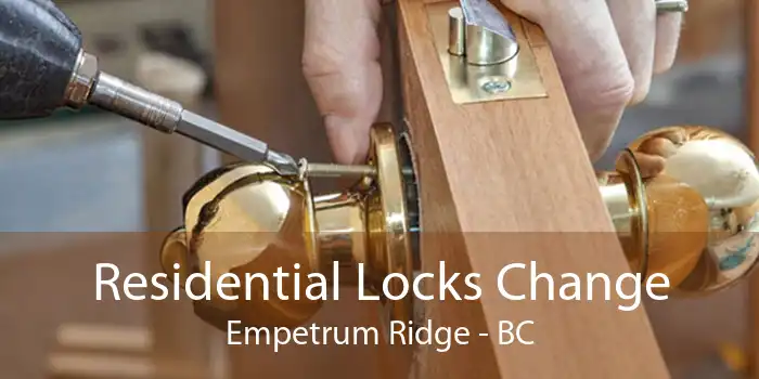 Residential Locks Change Empetrum Ridge - BC