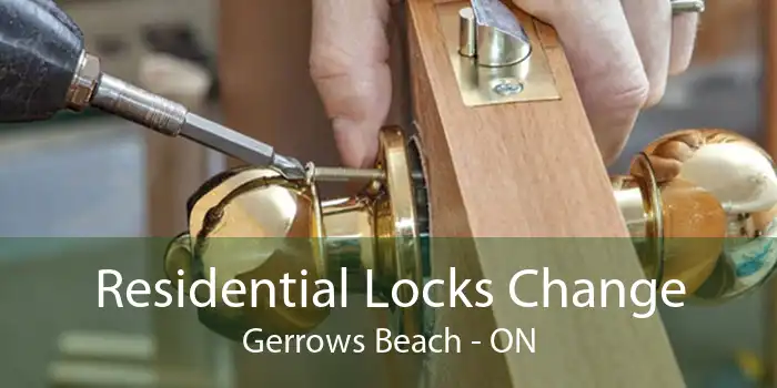 Residential Locks Change Gerrows Beach - ON
