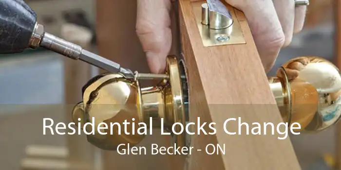 Residential Locks Change Glen Becker - ON