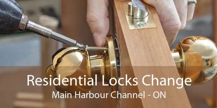 Residential Locks Change Main Harbour Channel - ON