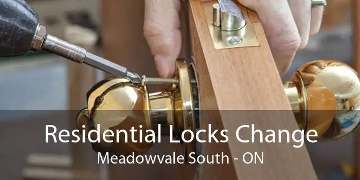 Residential Locks Change Meadowvale South - ON