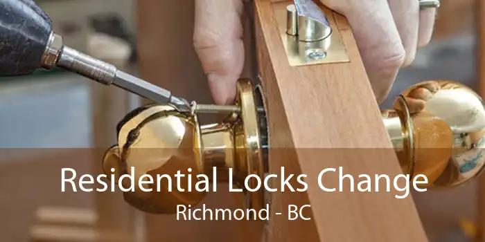 Residential Locks Change Richmond - BC