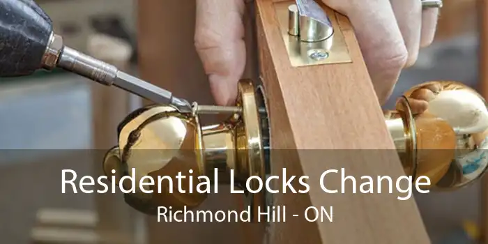 Residential Locks Change Richmond Hill - ON