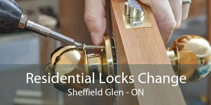 Residential Locks Change Sheffield Glen - ON