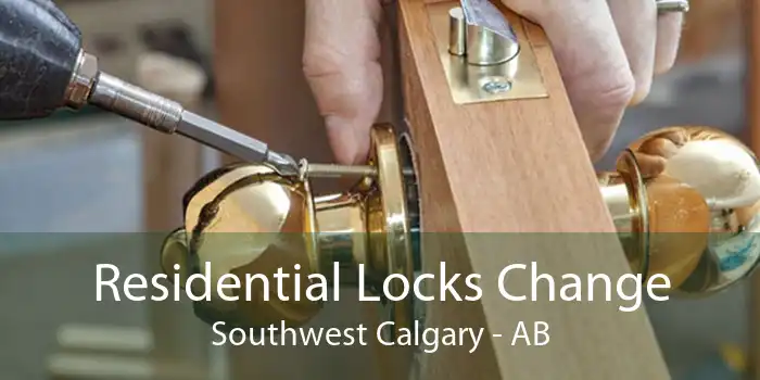 Residential Locks Change Southwest Calgary - AB