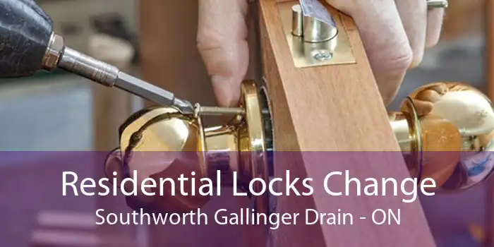 Residential Locks Change Southworth Gallinger Drain - ON