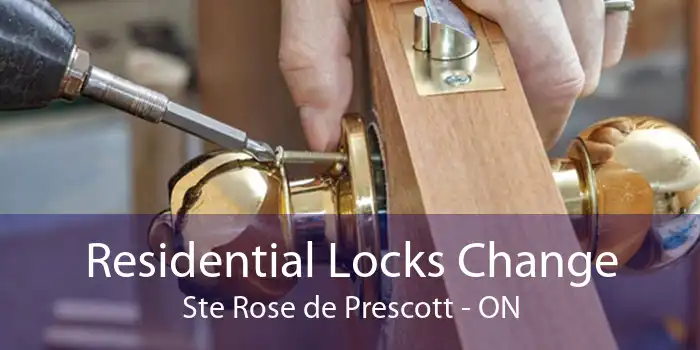 Residential Locks Change Ste Rose de Prescott - ON