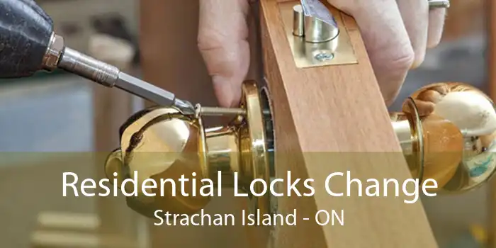 Residential Locks Change Strachan Island - ON
