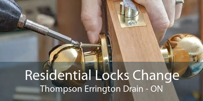 Residential Locks Change Thompson Errington Drain - ON