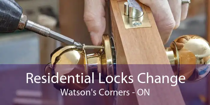 Residential Locks Change Watson's Corners - ON
